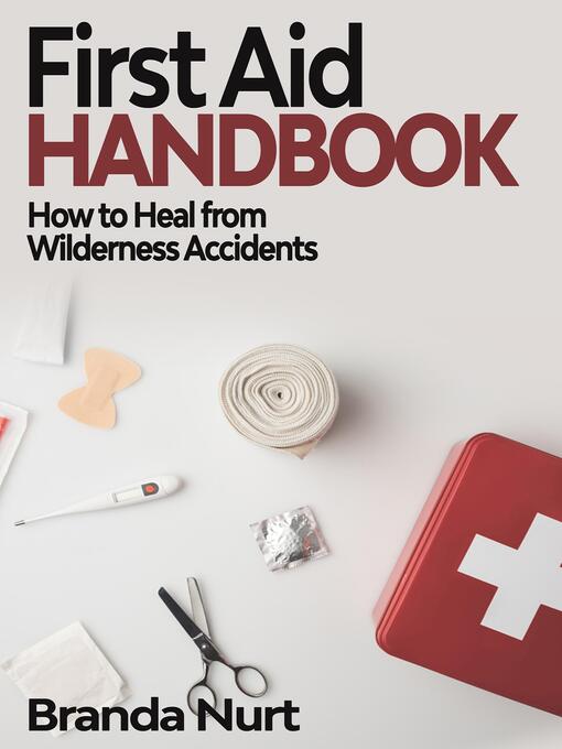 Title details for First Aid Handbook by Branda Nurt - Wait list